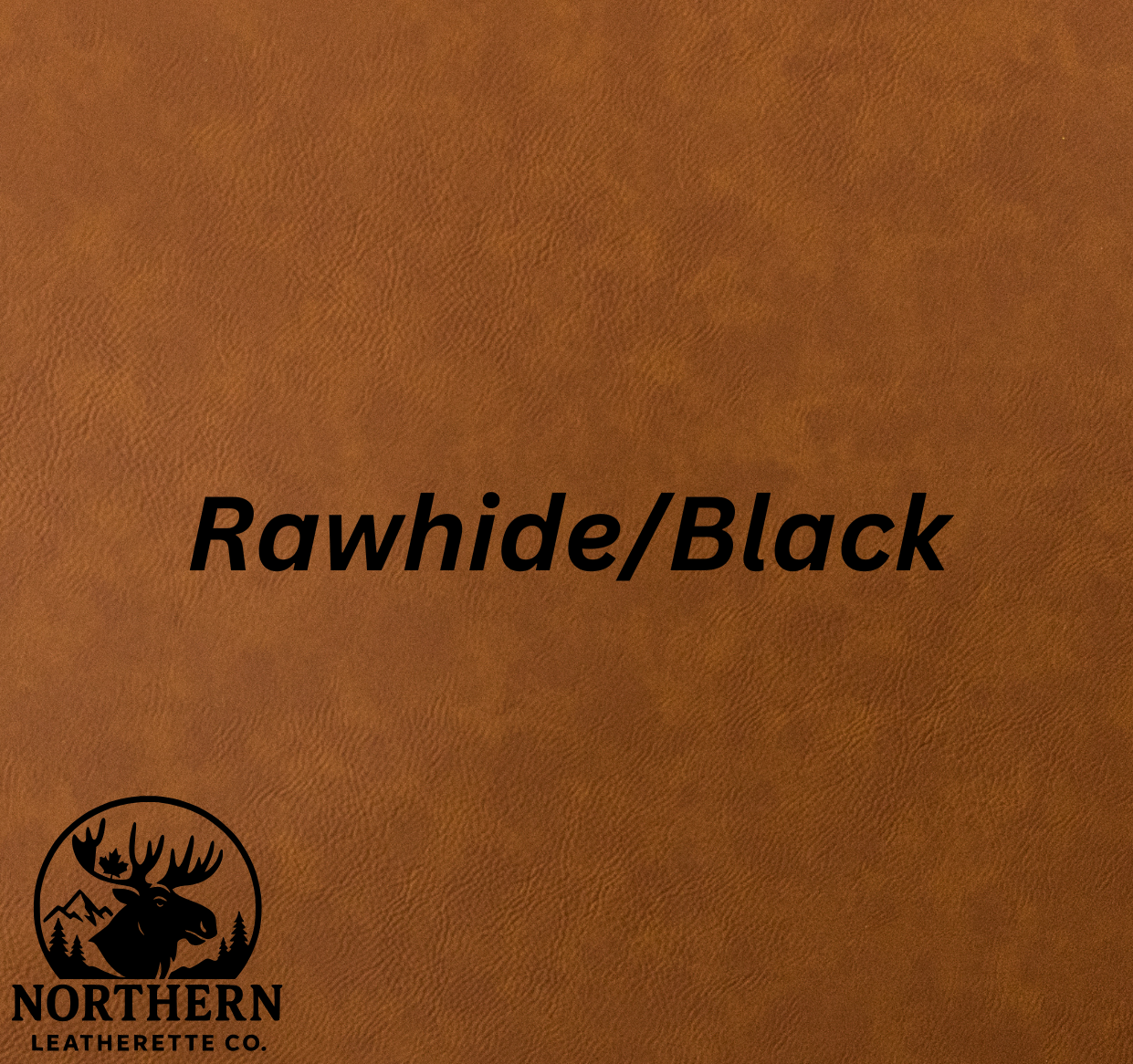 Northern Leatherette Co. Rawhide