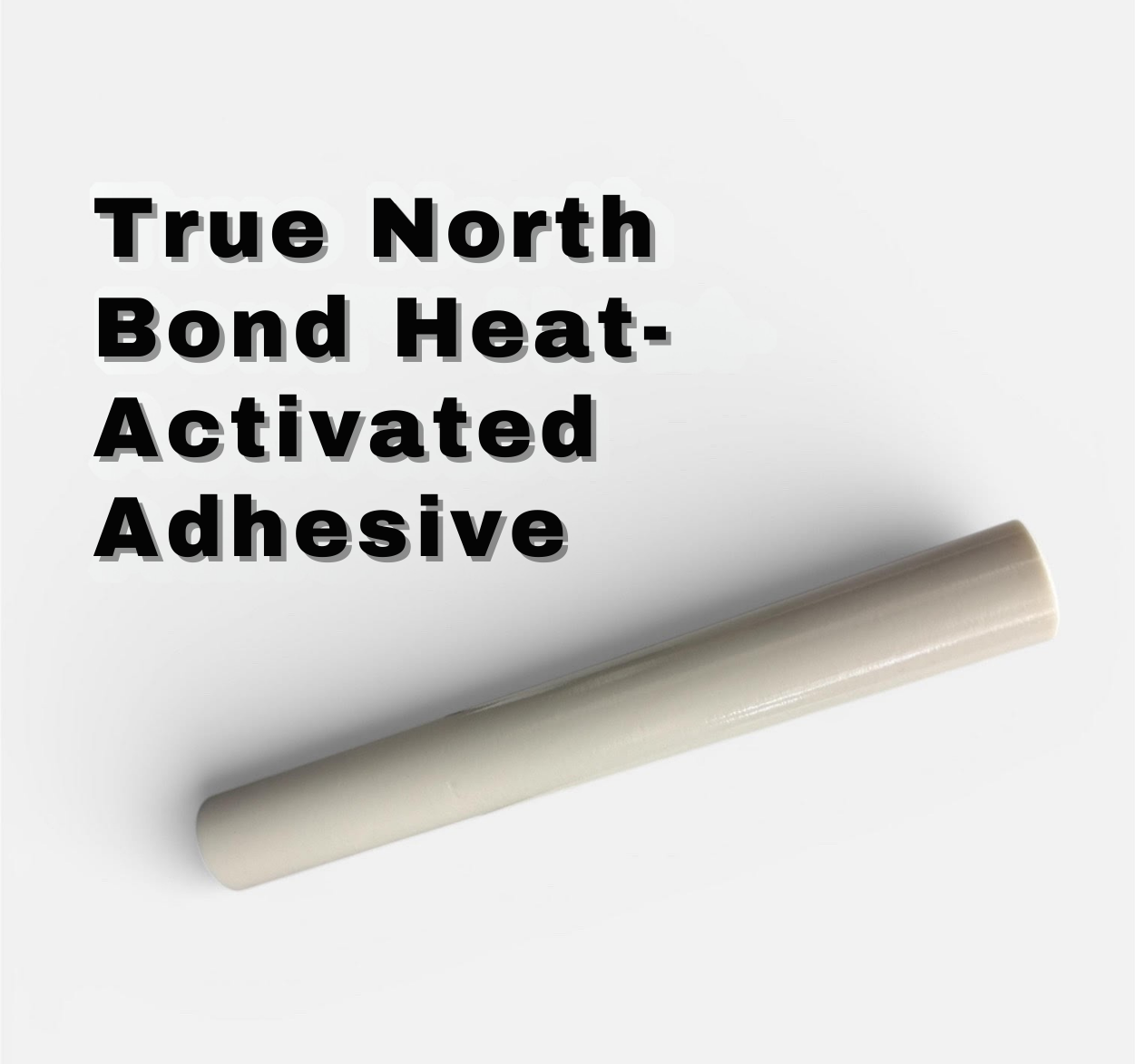 True North Bond Adhesive 12" Roll